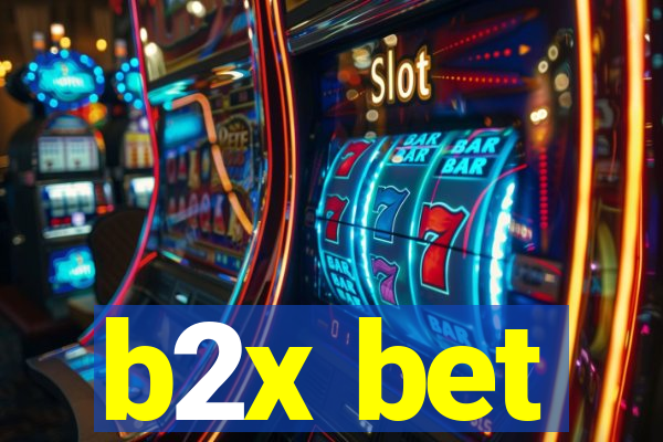 b2x bet